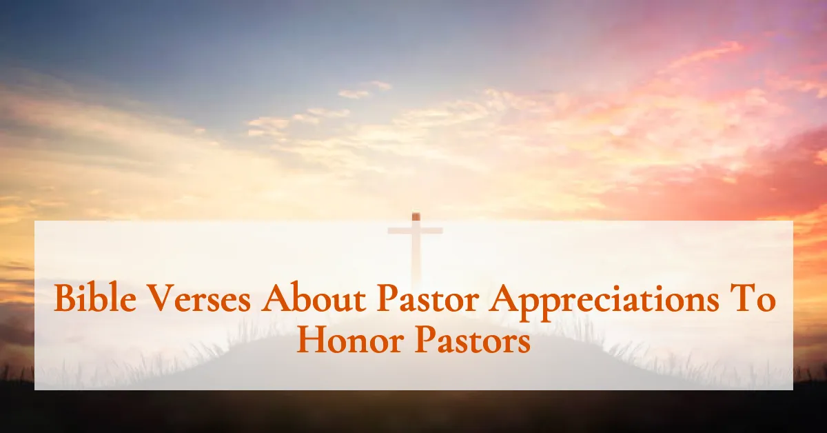 Bible Verses About Pastor Appreciations To Honor Pastors