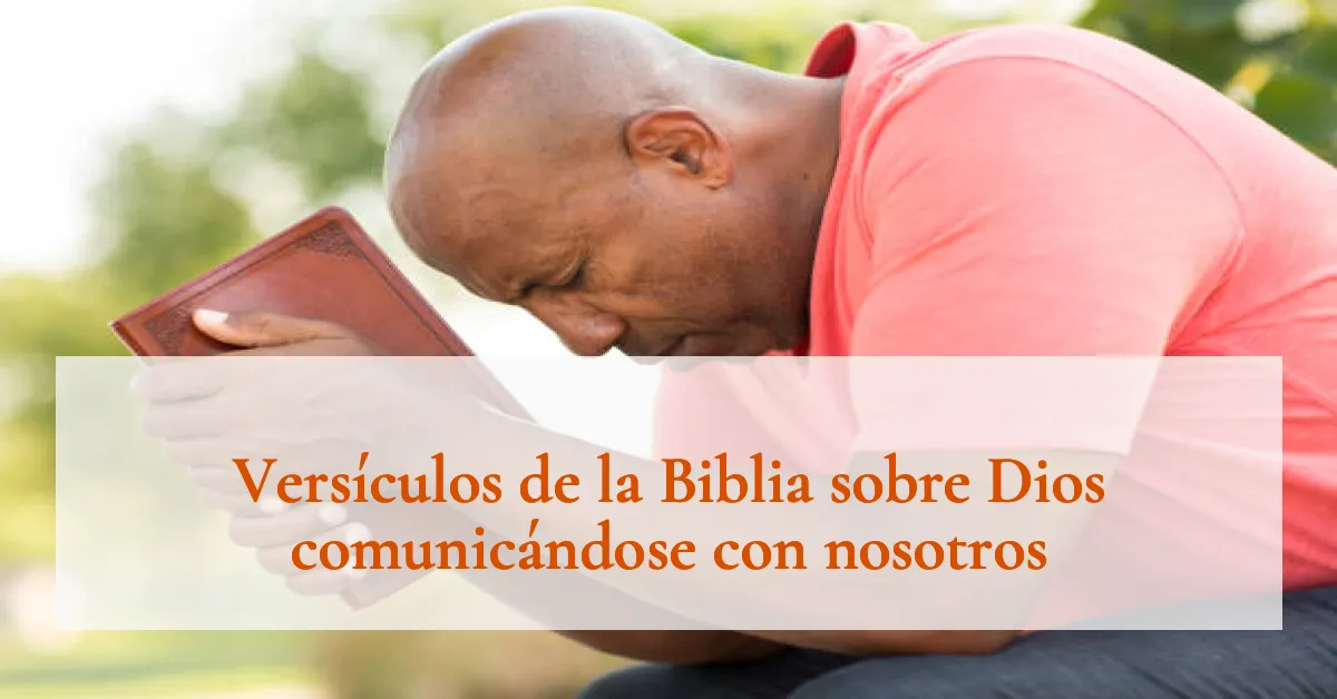 Versículos de la Biblia sobre Dios comunicándose con nosotros