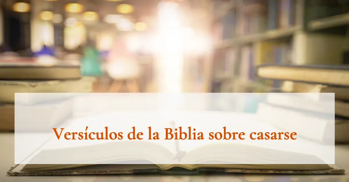 Versículos de la Biblia sobre casarse