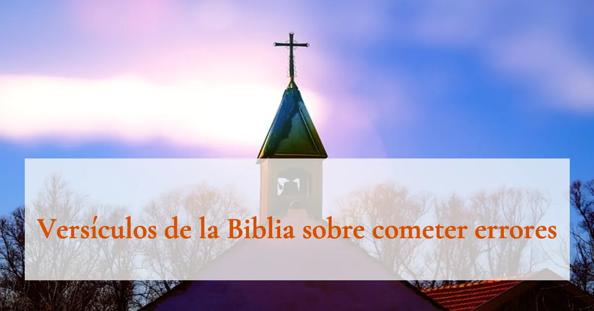 Versículos de la Biblia sobre cometer errores