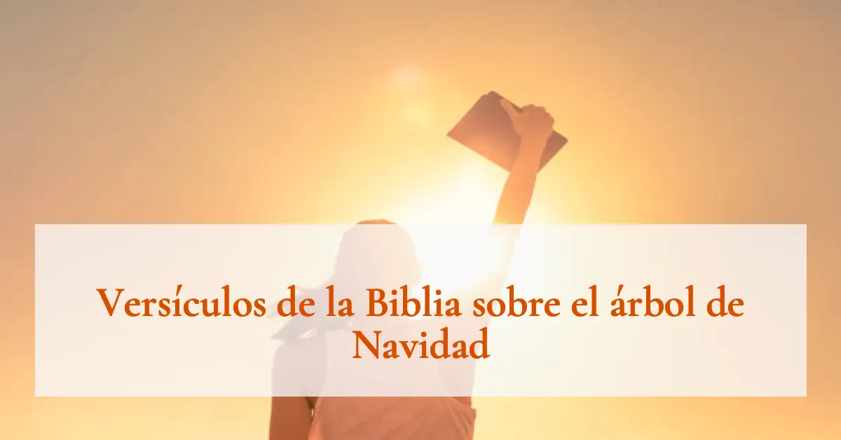 Versículos de la Biblia sobre el árbol de Navidad