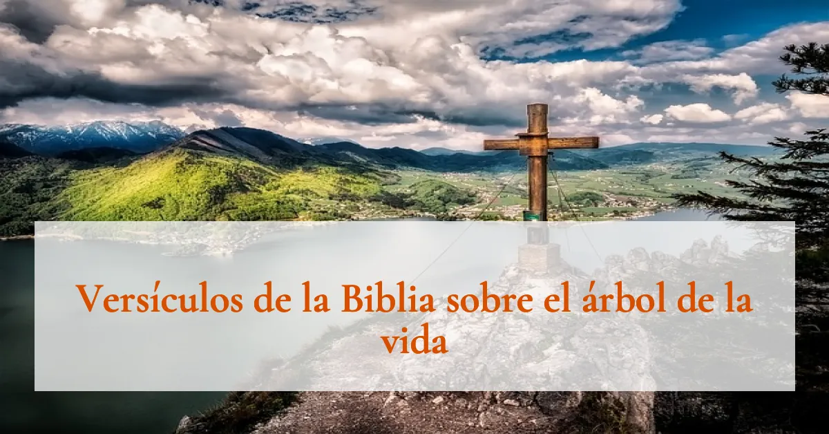 Versículos de la Biblia sobre el árbol de la vida