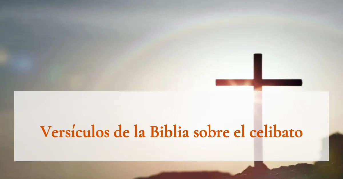 Versículos de la Biblia sobre el celibato