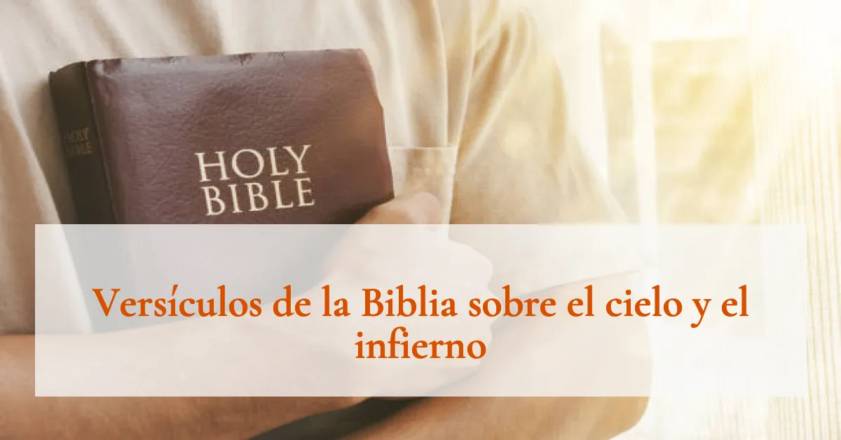 Versículos de la Biblia sobre el cielo y el infierno