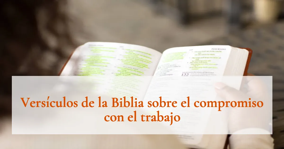 Versículos de la Biblia sobre el compromiso con el trabajo