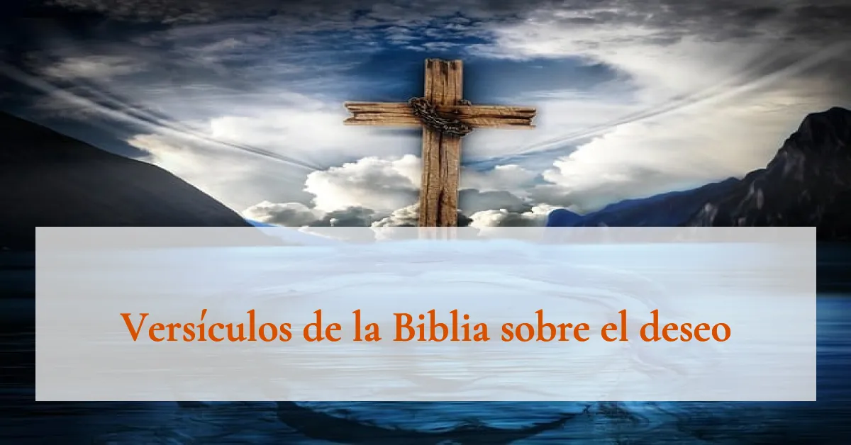 Versículos de la Biblia sobre el deseo