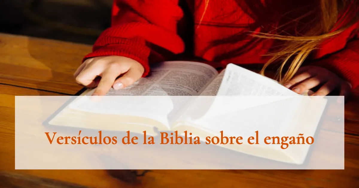 Versículos de la Biblia sobre el engaño
