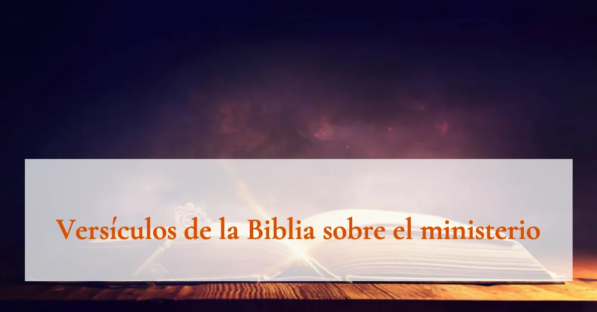 Versículos de la Biblia sobre el ministerio