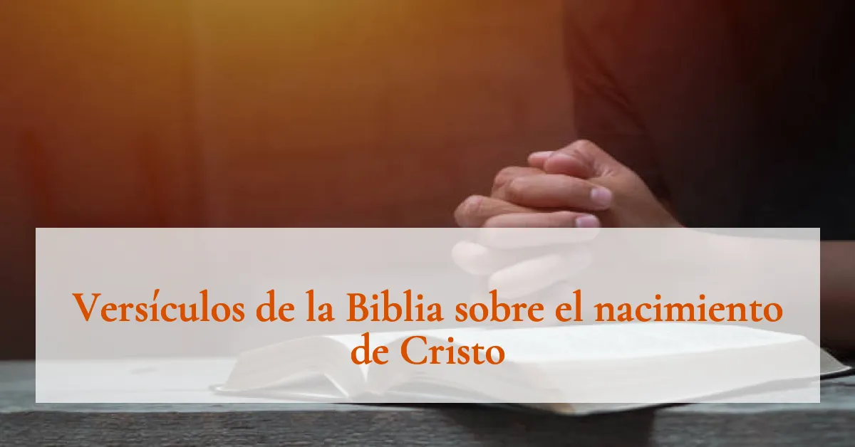 Versículos de la Biblia sobre el nacimiento de Cristo
