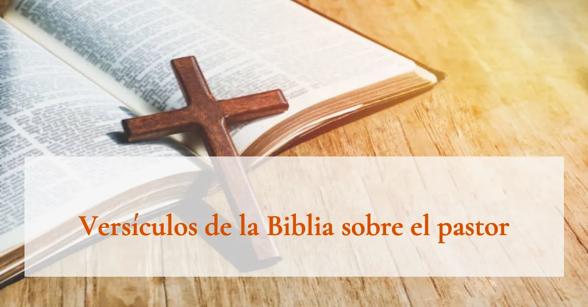 Versículos de la Biblia sobre el pastor