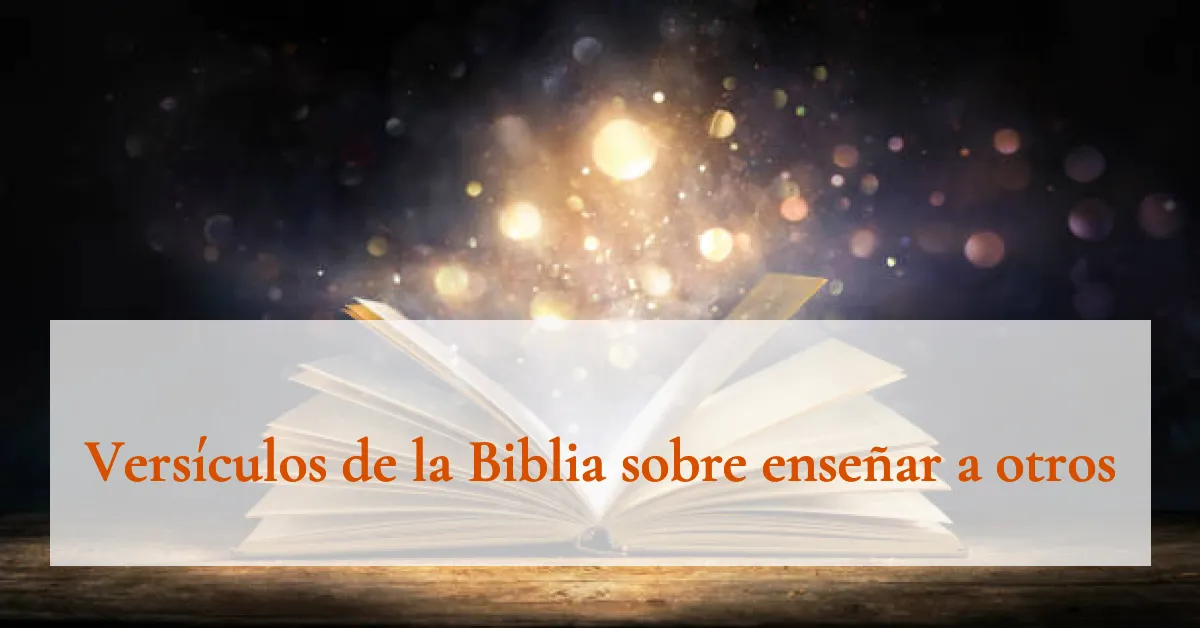 Versículos de la Biblia sobre enseñar a otros