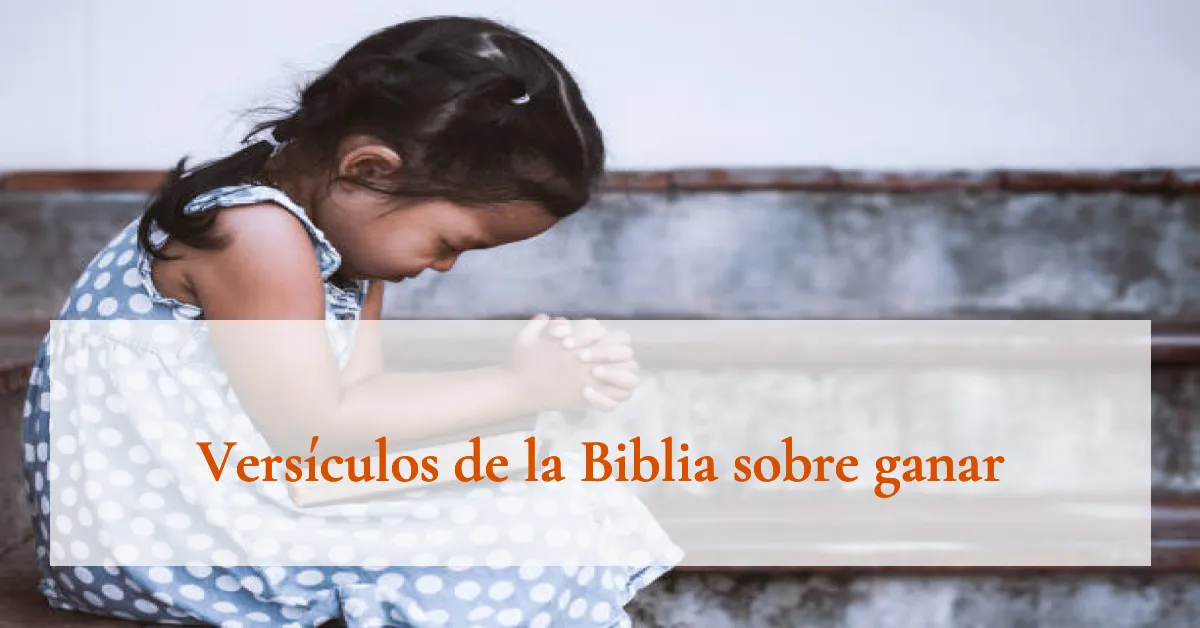 Versículos de la Biblia sobre ganar