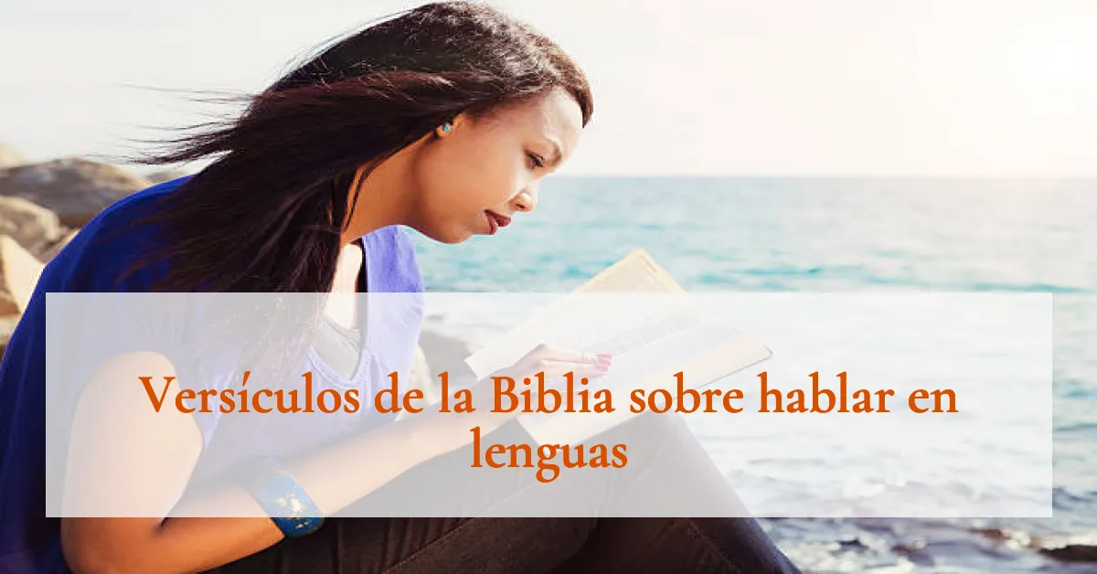 Versículos de la Biblia sobre hablar en lenguas