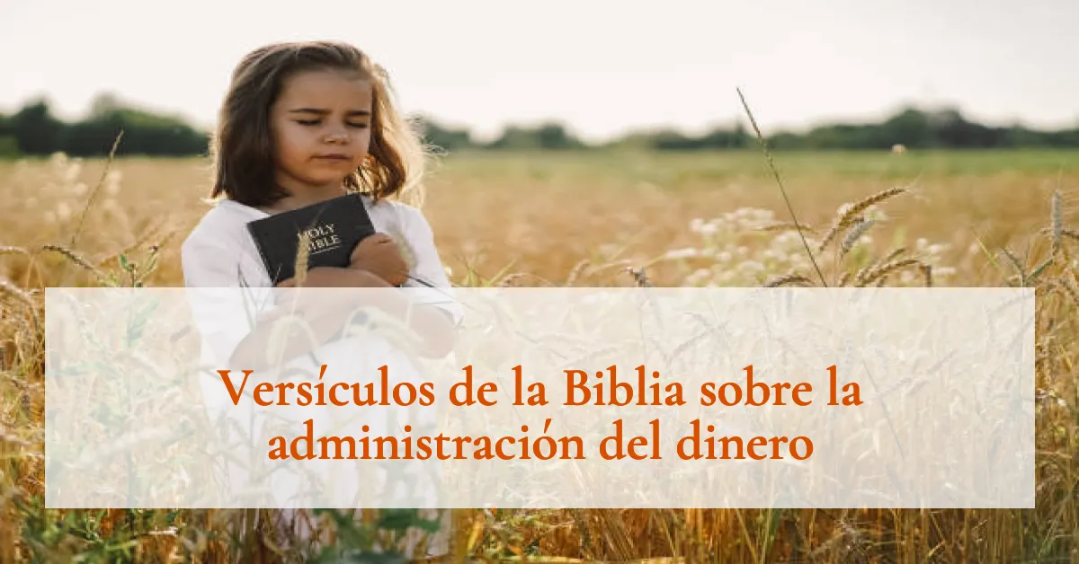 Versículos de la Biblia sobre la administración del dinero