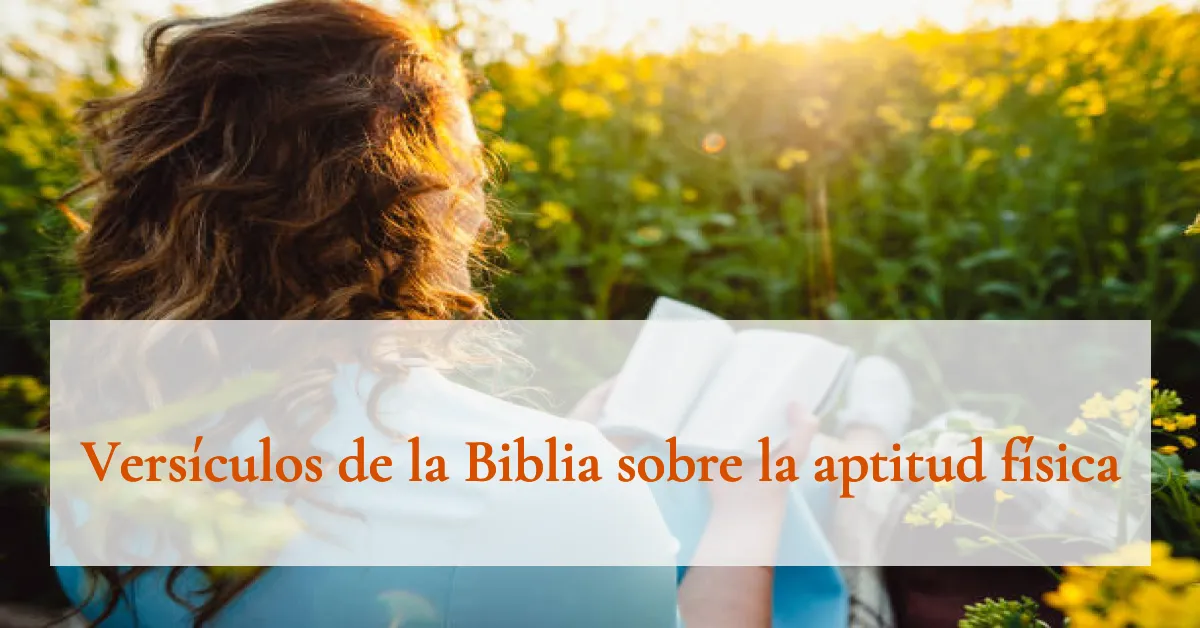 Versículos de la Biblia sobre la aptitud física