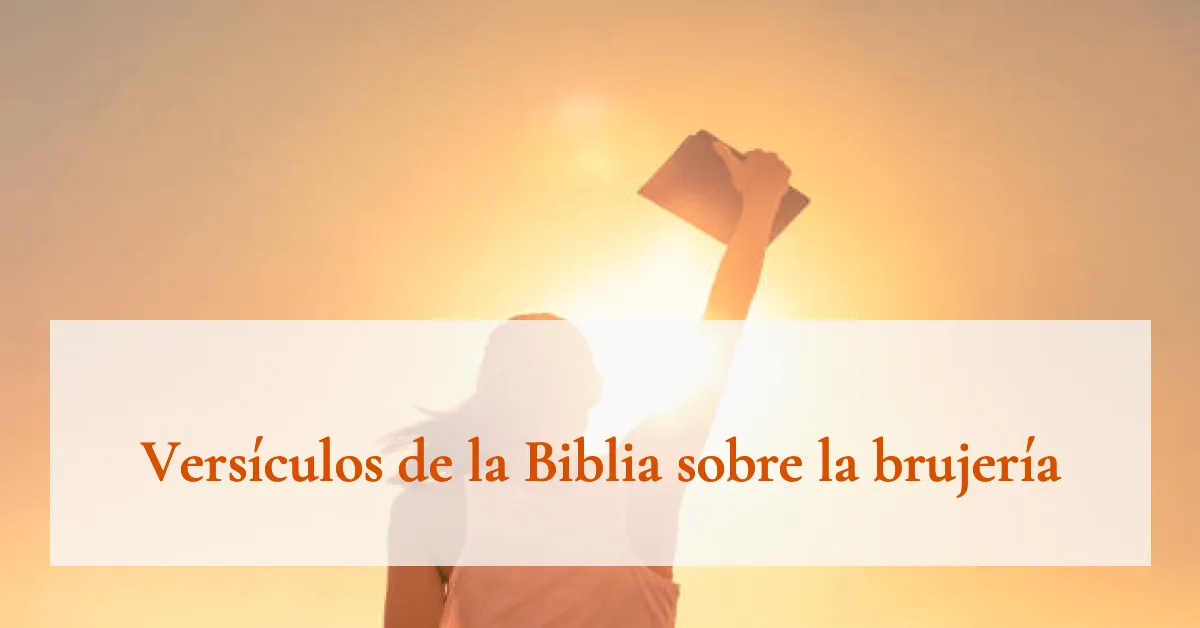 Versículos de la Biblia sobre la brujería
