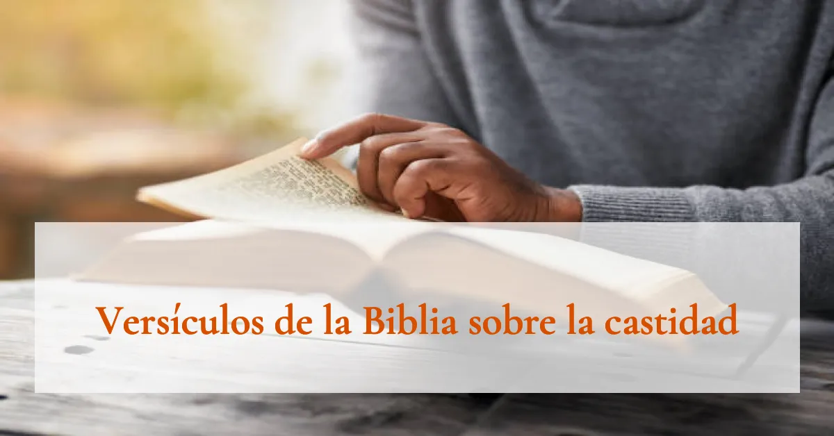 Versículos de la Biblia sobre la castidad