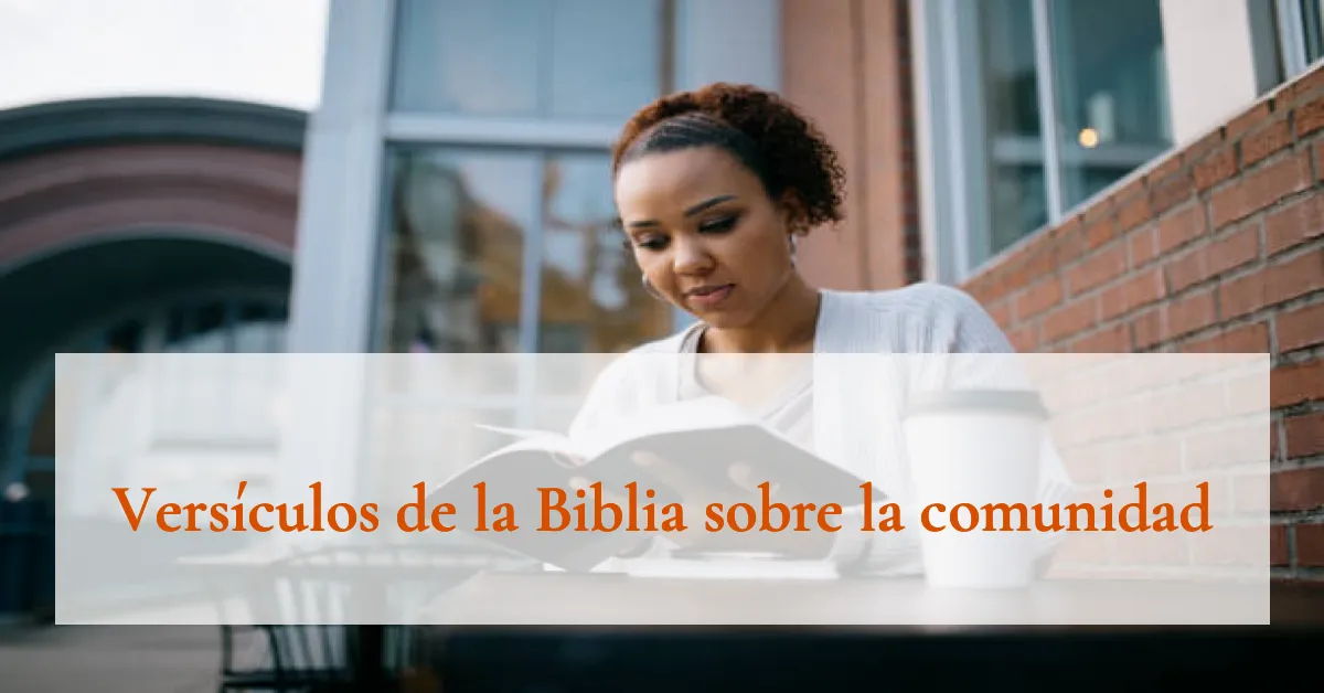 Versículos de la Biblia sobre la comunidad