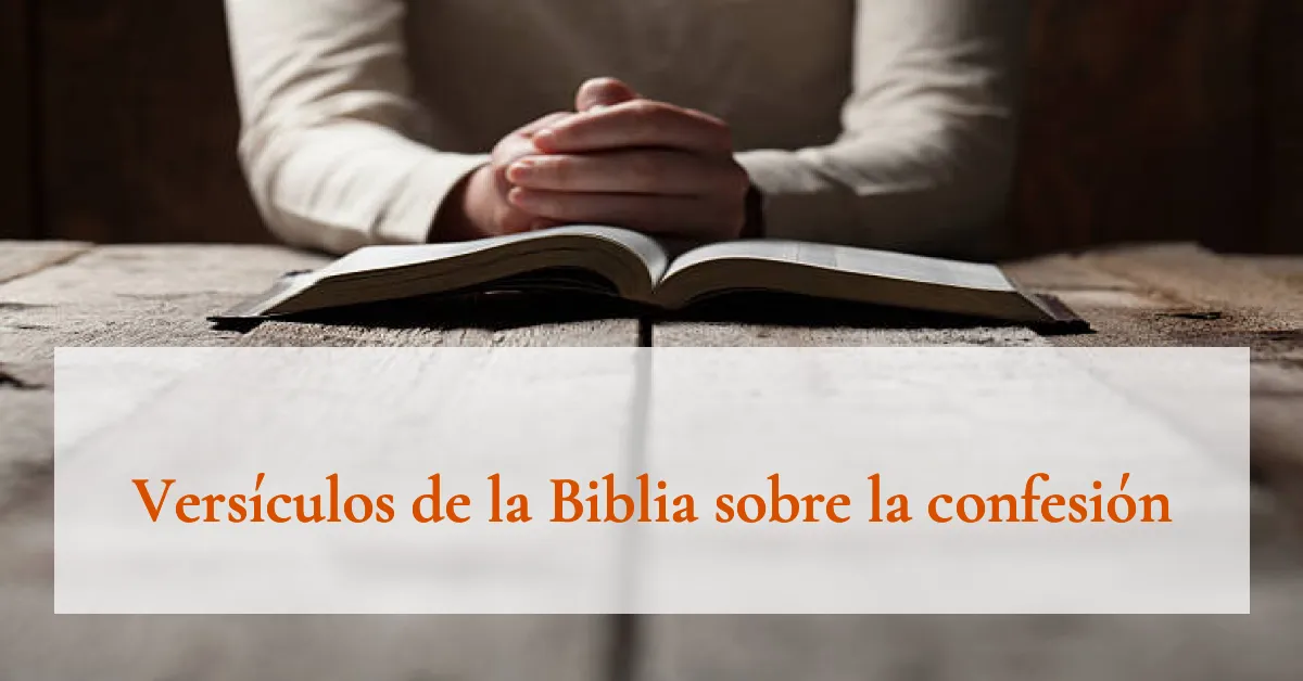 Versículos de la Biblia sobre la confesión