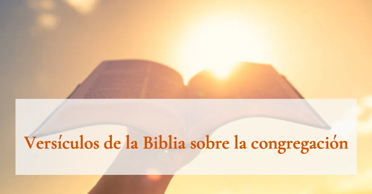 Versículos de la Biblia sobre la congregación