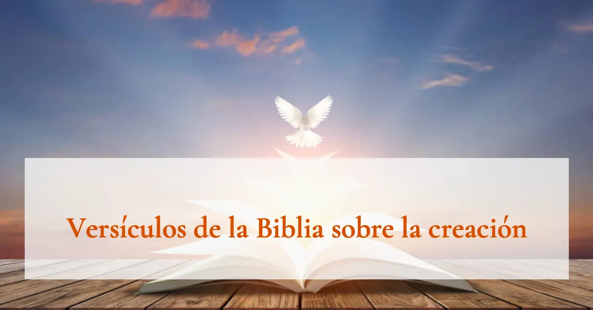 Versículos de la Biblia sobre la creación