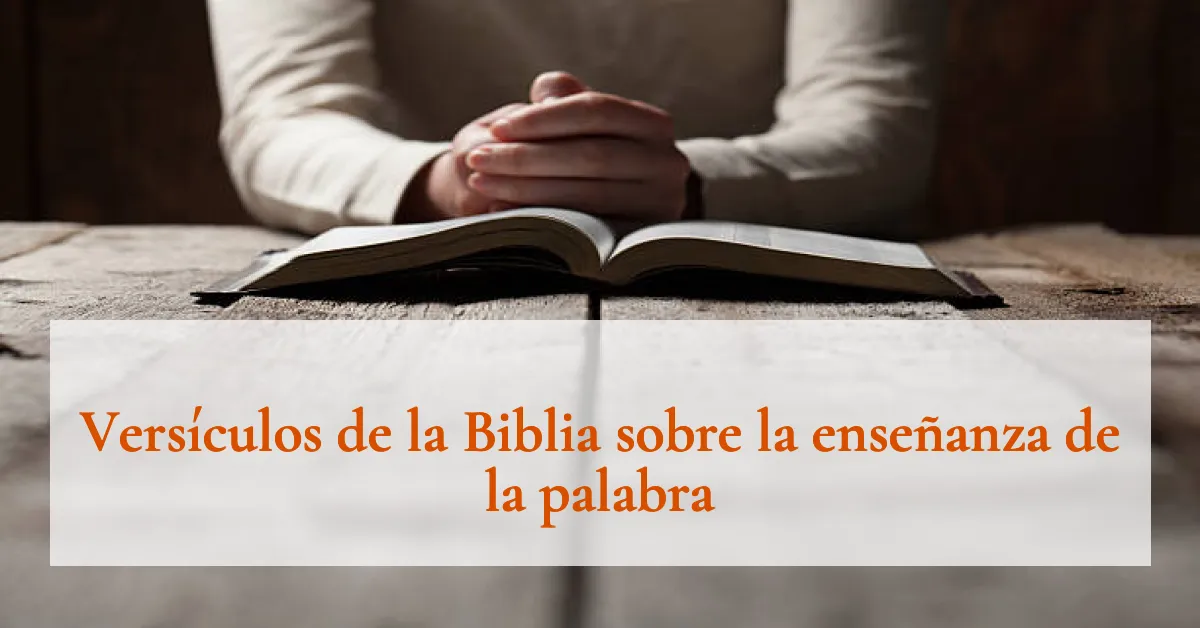 Versículos de la Biblia sobre la enseñanza de la palabra