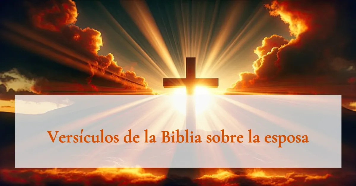 Versículos de la Biblia sobre la esposa