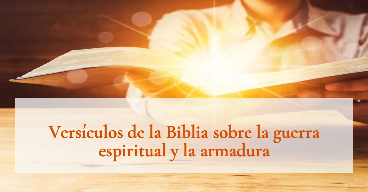 Versículos de la Biblia sobre la guerra espiritual y la armadura