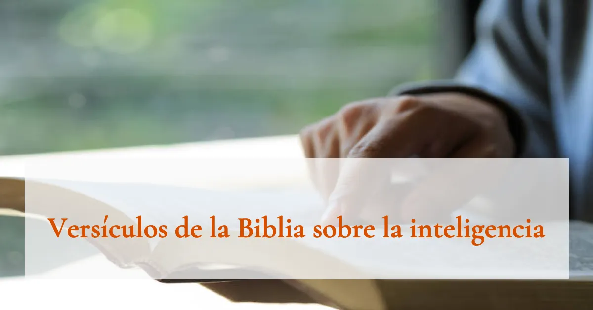 Versículos de la Biblia sobre la inteligencia