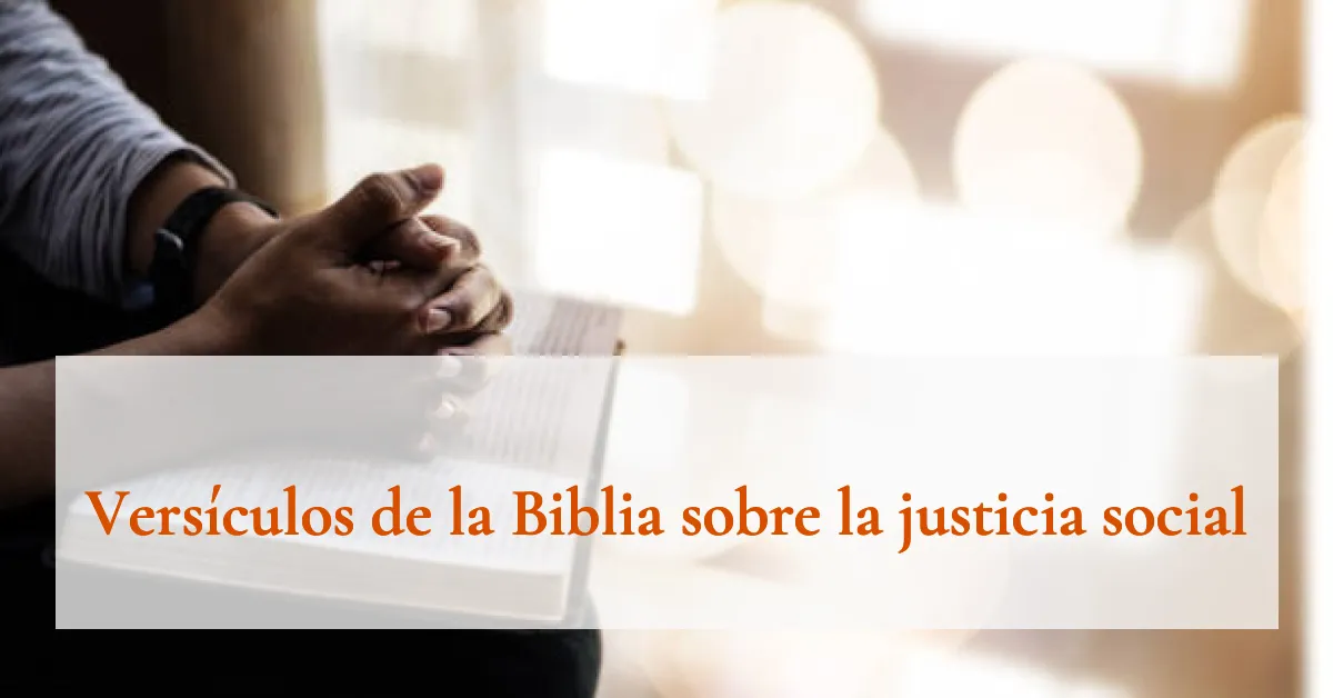 Versículos de la Biblia sobre la justicia social