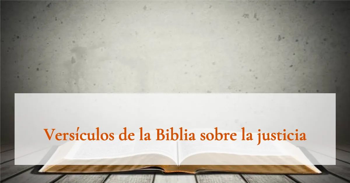 Versículos de la Biblia sobre la justicia