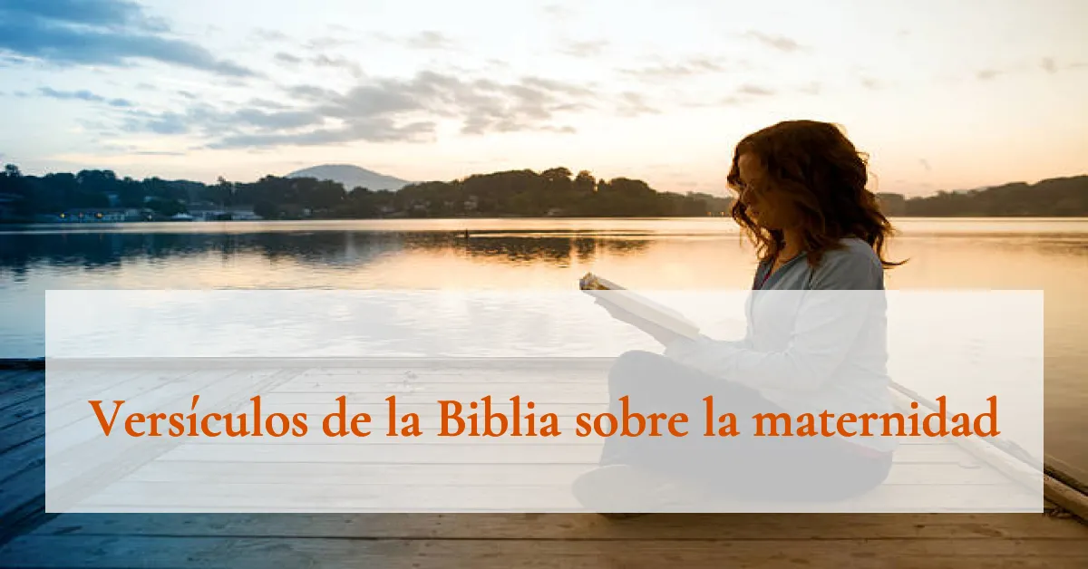 Versículos de la Biblia sobre la maternidad