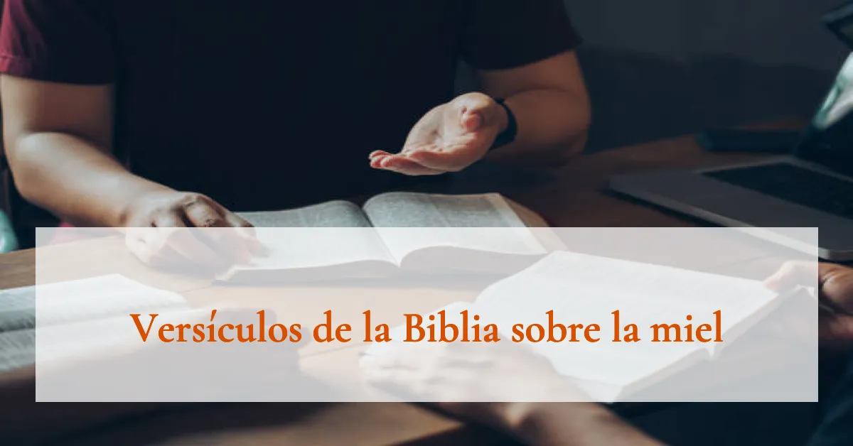 Versículos de la Biblia sobre la miel