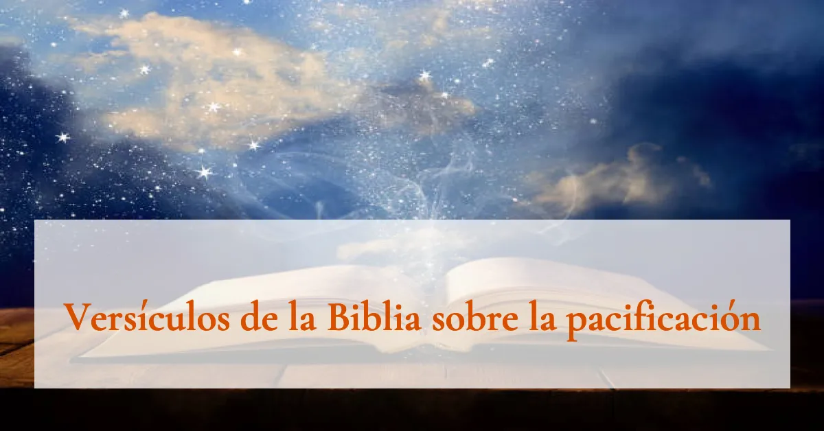 Versículos de la Biblia sobre la pacificación