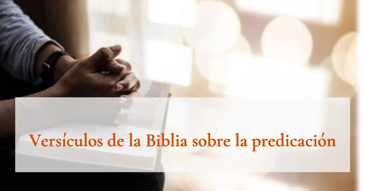 Versículos de la Biblia sobre la predicación