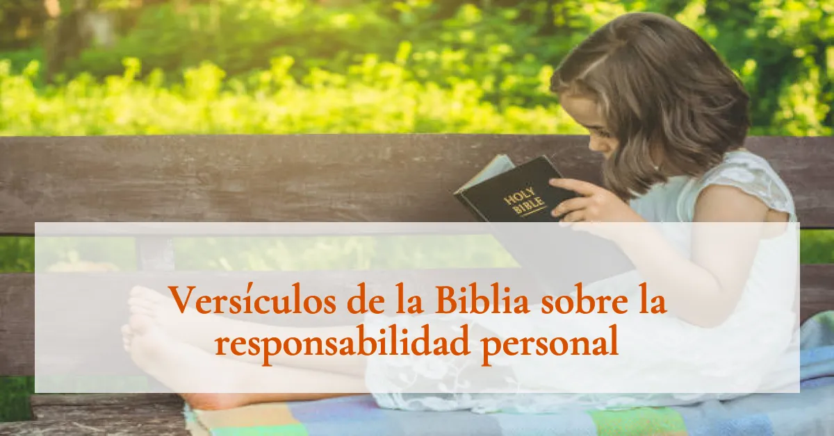 Versículos de la Biblia sobre la responsabilidad personal