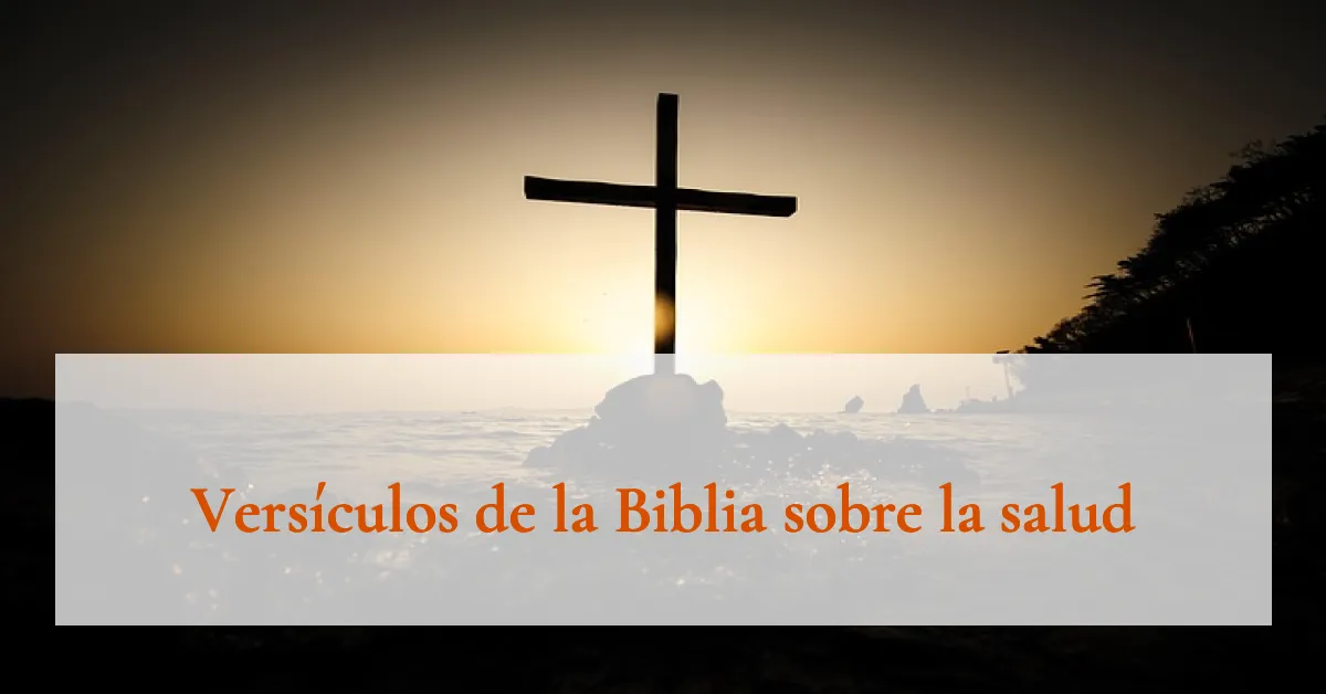 Versículos de la Biblia sobre la salud