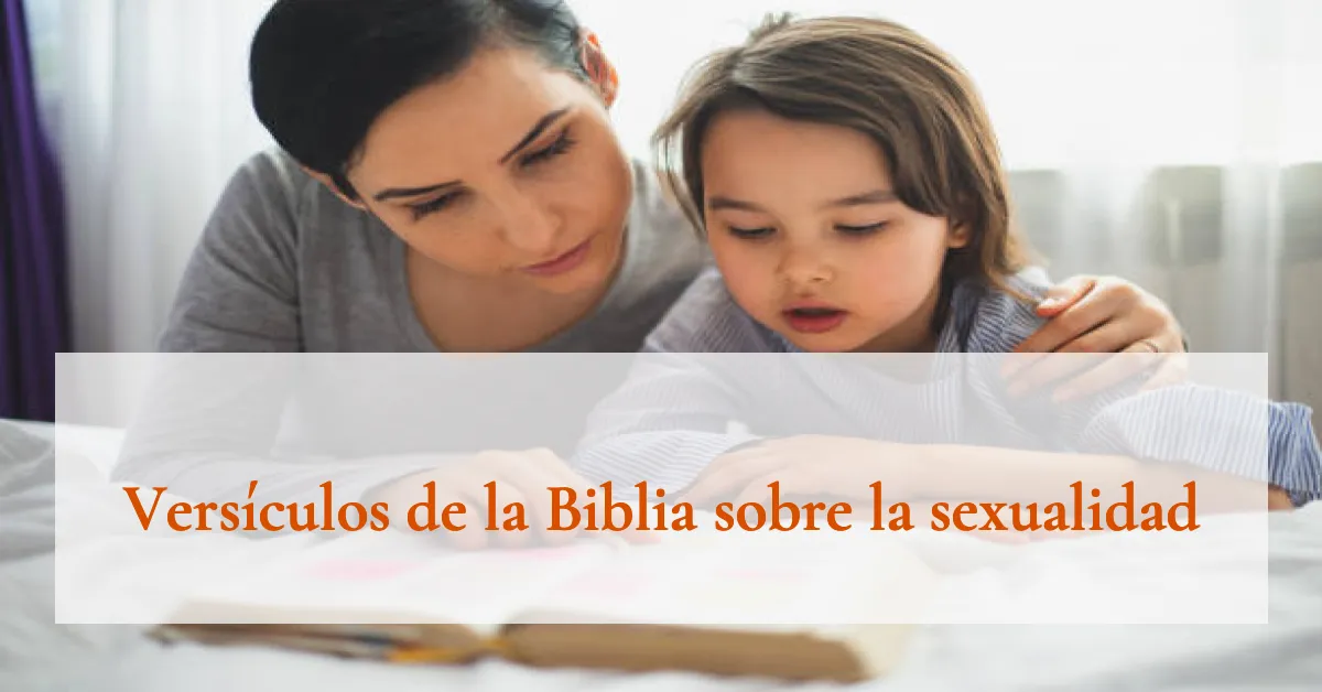 Versículos de la Biblia sobre la sexualidad