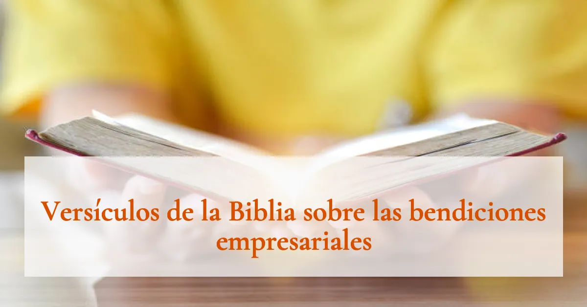 Versículos de la Biblia sobre las bendiciones empresariales