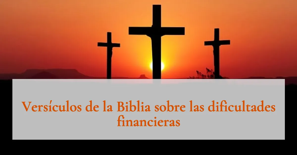 Versículos de la Biblia sobre las dificultades financieras