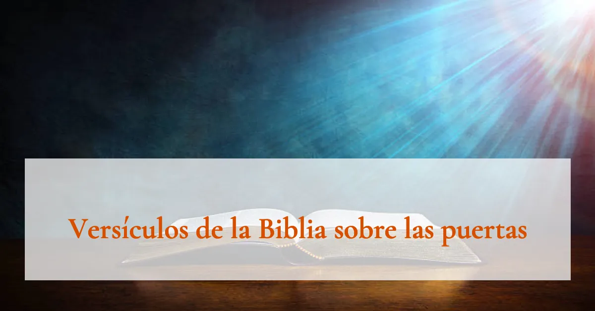 Versículos de la Biblia sobre las puertas