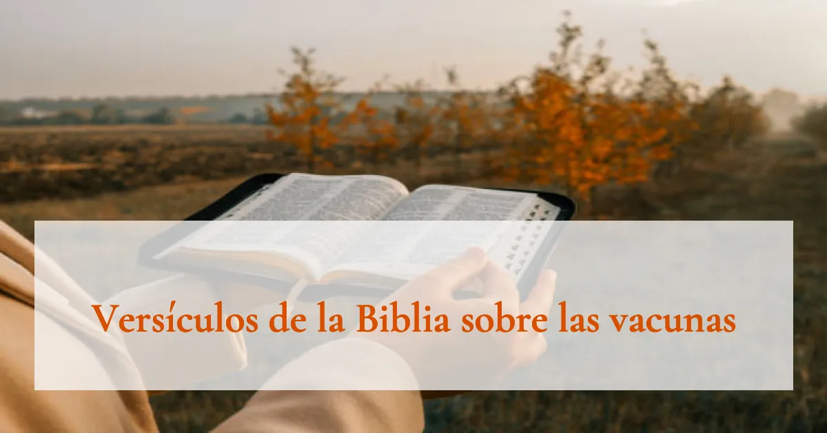 Versículos de la Biblia sobre las vacunas