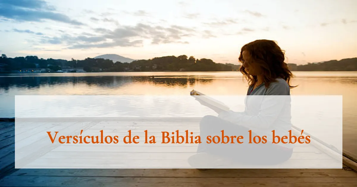 Versículos de la Biblia sobre los bebés