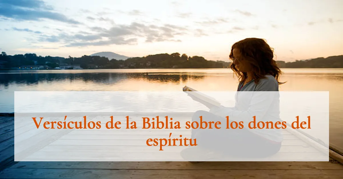 Versículos de la Biblia sobre los dones del espíritu