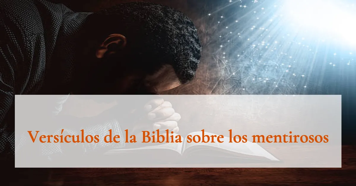 Versículos de la Biblia sobre los mentirosos
