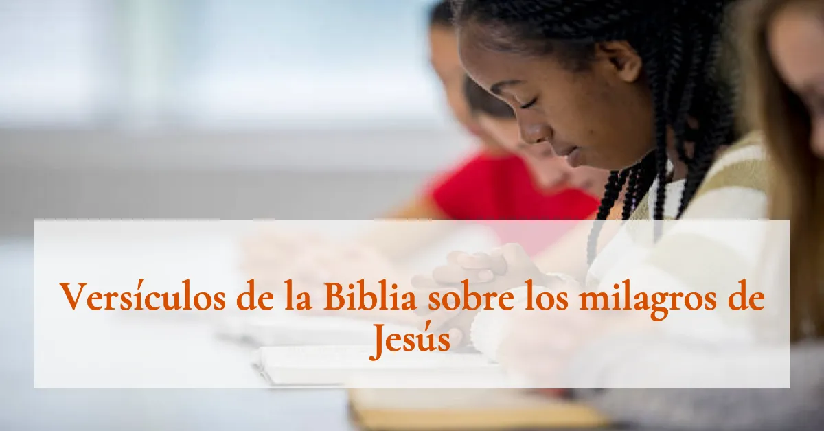 Versículos de la Biblia sobre los milagros de Jesús