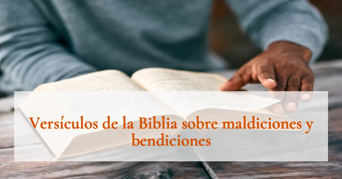 Versículos de la Biblia sobre maldiciones y bendiciones