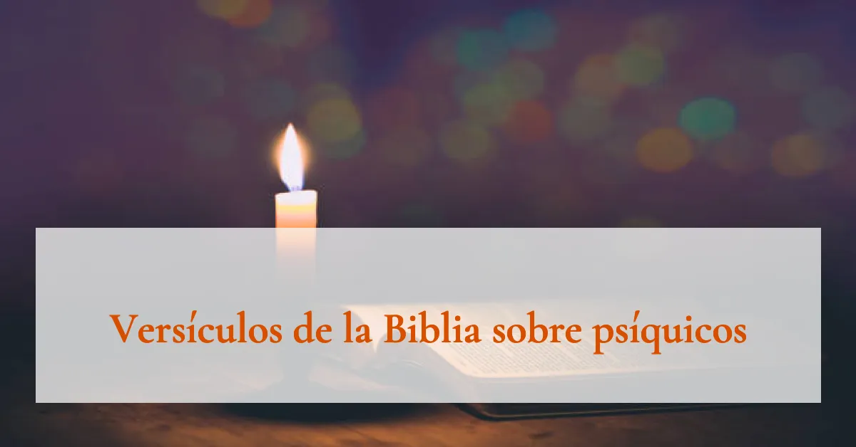 Versículos de la Biblia sobre psíquicos