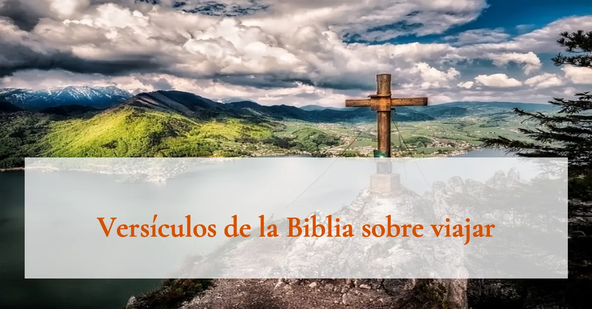 Versículos de la Biblia sobre viajar